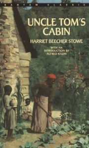 Title: Uncle Tom's Cabin, Author: Harriet Beecher Stowe