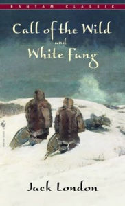 Title: The Call of the Wild, White Fang, Author: Jack London