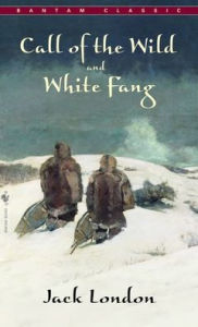 Title: Call of The Wild, White Fang, Author: Jack London