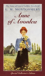 Title: Anne of Avonlea (Anne of Green Gables Series #2), Author: L. M. Montgomery