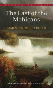 Title: The Last of the Mohicans, Author: James Fenimore Cooper