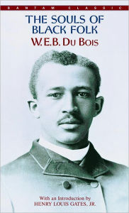 Title: The Souls of Black Folk, Author: W. E. B. Du Bois