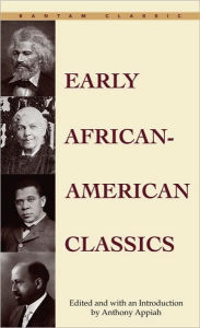 Title: Early African-American Classics, Author: Anthony Appiah