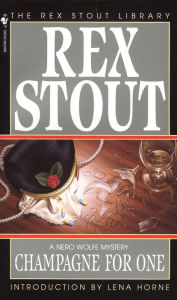Title: Champagne for One (Nero Wolfe Series), Author: Rex Stout