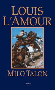 Title: Milo Talon, Author: Louis L'Amour