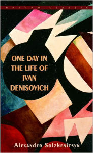 Title: One Day in the Life of Ivan Denisovich, Author: Alexander Solzhenitsyn