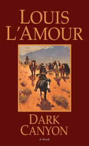 Title: Dark Canyon, Author: Louis L'Amour