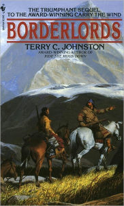 Title: Borderlords, Author: Terry C. Johnston