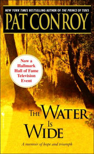 Title: The Water Is Wide, Author: Pat Conroy