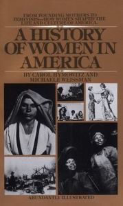 Title: A History of Women in America, Author: Carol Hymowitz