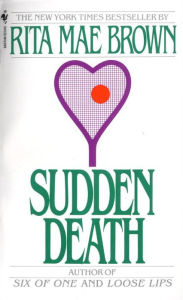 Title: Sudden Death, Author: Rita Mae Brown