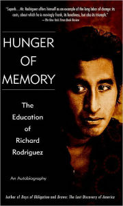 Title: Hunger of Memory: The Education of Richard Rodriguez, Author: Richard Rodriguez