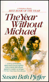 Title: The Year Without Michael, Author: Susan Beth Pfeffer