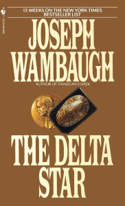 Title: The Delta Star, Author: Joseph Wambaugh