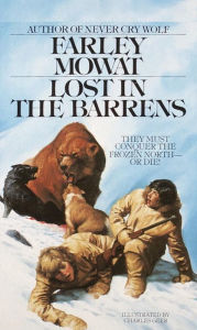Title: Lost in the Barrens, Author: Farley Mowat