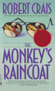 Title: The Monkey's Raincoat (Elvis Cole and Joe Pike Series #1), Author: Robert Crais