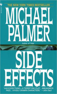 Title: Side Effects, Author: Michael Palmer