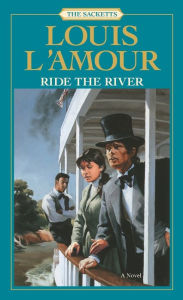 Title: Ride the River, Author: Louis L'Amour