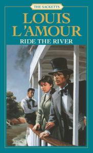 Title: Ride the River, Author: Louis L'Amour