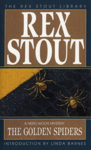 Title: The Golden Spiders (Nero Wolfe Series), Author: Rex Stout