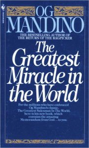 Title: The Greatest Miracle in the World, Author: Og Mandino