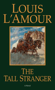 Title: The Tall Stranger, Author: Louis L'Amour