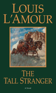 Title: The Tall Stranger, Author: Louis L'Amour