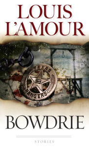 Title: Bowdrie, Author: Louis L'Amour