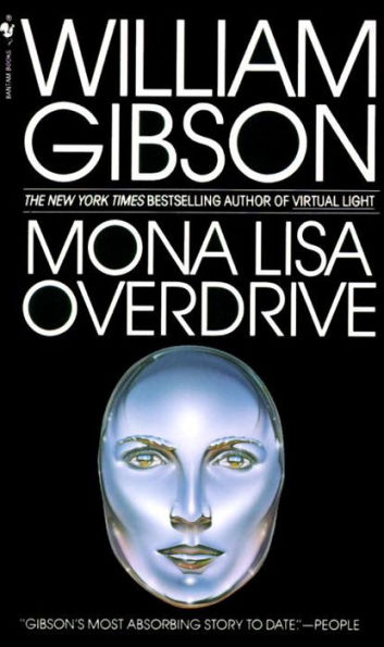 Mona Lisa Overdrive: A Novel
