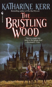 The Bristling Wood (Deverry Series #3)