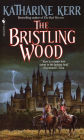 The Bristling Wood (Deverry Series #3)