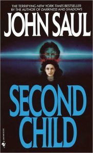Title: Second Child: A Novel, Author: John Saul