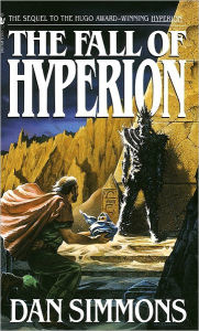 Title: The Fall of Hyperion (Hyperion Series #2), Author: Dan Simmons