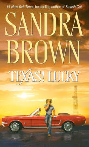 Title: Texas! Lucky, Author: Sandra Brown