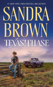 Title: Texas! Chase: A Novel, Author: Sandra Brown