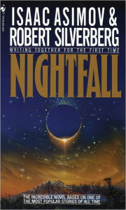 Title: Nightfall: A Novel, Author: Isaac Asimov