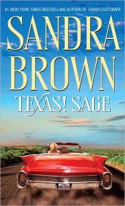 Title: Texas! Sage: A Novel, Author: Sandra Brown