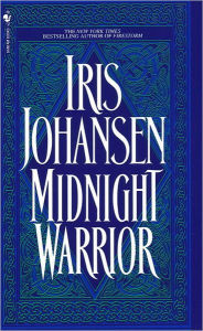 Title: Midnight Warrior, Author: Iris Johansen