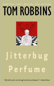 Title: Jitterbug Perfume, Author: Tom Robbins