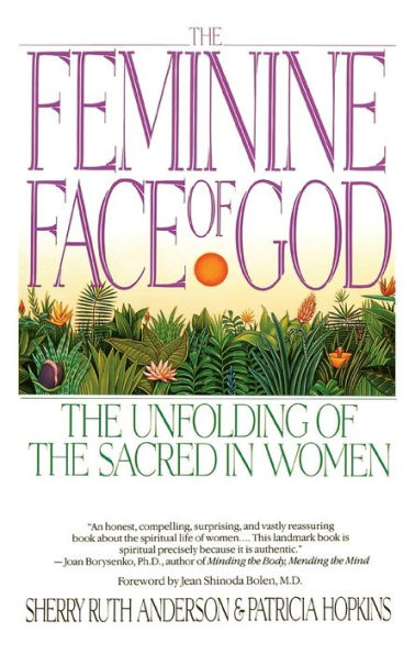the Feminine Face of God: Unfolding Sacred Women