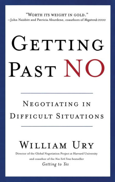 Getting Past No: Negotiating in Difficult Situations