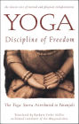 Yoga: Discipline of Freedom: The Yoga Sutra Attributed to Patanjali