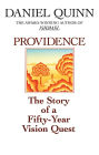 Providence: The Story of a Fifty-Year Vision Quest