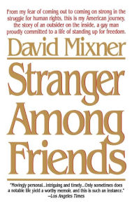 Title: Stranger Among Friends, Author: David Mixner