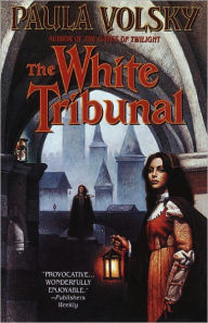 Title: The White Tribunal, Author: Paula Volsky