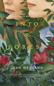 Title: Into the Forest, Author: Jean Hegland