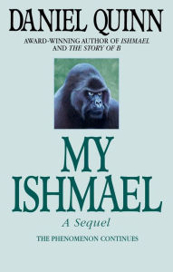 Title: My Ishmael, Author: Daniel Quinn