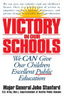 Victory in Our Schools: We Can Give Our Children Excellent Public Education