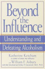 Beyond the Influence: Understanding and Defeating Alcoholism