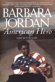 Title: Barbara Jordan: American Hero, Author: Mary Beth Rogers